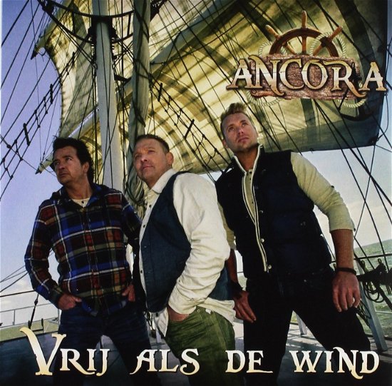 Cover for Ancora · Vrij Als De Wind (SCD) (2013)