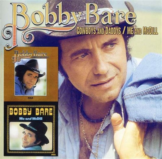 Cover for Bobby Bare · Cowboys &amp; Daddys / Me &amp; Mcdill (CD) (2011)