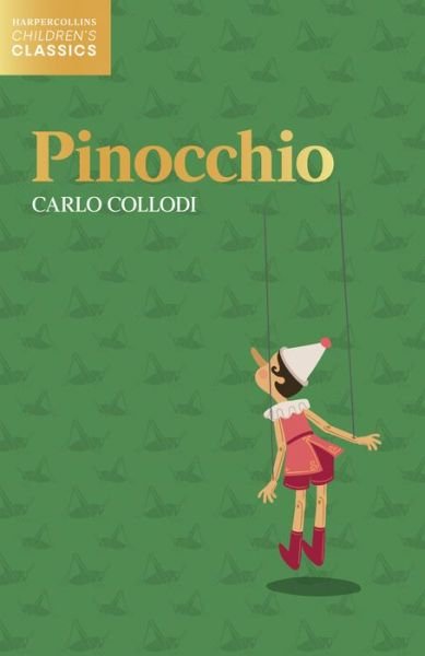 Cover for Carlo Collodi · Pinocchio - HarperCollins Children's Classics (Paperback Bog) (2022)