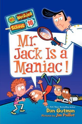 Cover for Dan Gutman · My Weirder School #10: Mr. Jack is a Maniac! (Hardcover bog) (2014)