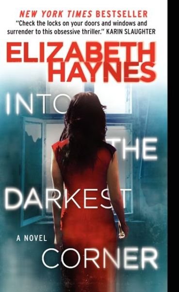 Cover for Elizabeth Haynes · Into the Darkest Corner: A Novel (Paperback Book) [Reprint edition] (2013)