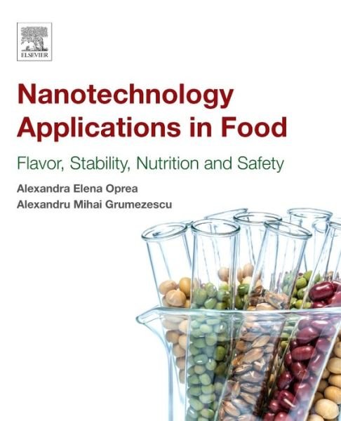 Cover for Alexandru Grumezescu · Nanotechnology Applications in Food: Flavor, Stability, Nutrition and Safety (Paperback Book) (2017)