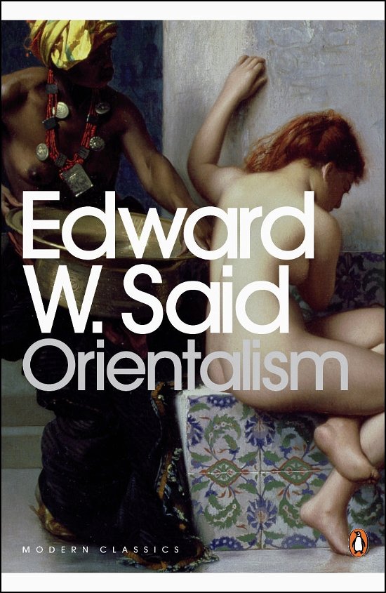 Cover for Edward W. Said · Orientalism - Penguin Modern Classics (Paperback Book) (2003)