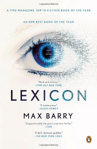 Lexicon: a Novel - Max Barry - Books - Penguin Books - 9780143125426 - April 1, 2014