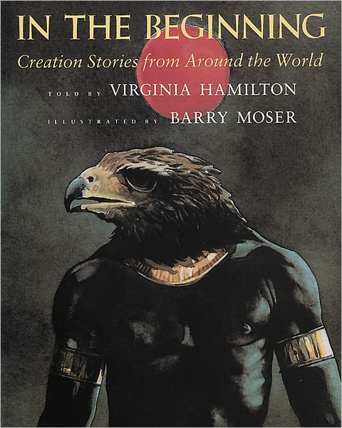 Cover for Hamilton Virginia Hamilton · In the Beginning: Creation Stories from Around the World (Paperback Book) [Reprint edition] (1991)