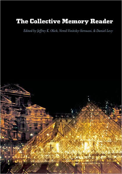 The Collective Memory Reader - Jeffrey K Olick - Bøker - Oxford University Press Inc - 9780195337426 - 10. mars 2011