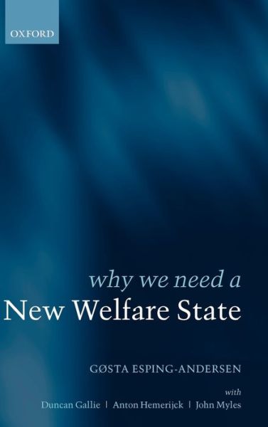 Cover for Gos Esping-andersen · Why We Need a New Welfare State (Hardcover Book) (2002)