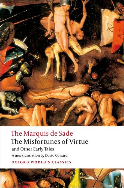 Cover for Marquis de Sade · The Misfortunes of Virtue and Other Early Tales - Oxford World's Classics (Paperback Bog) (2008)