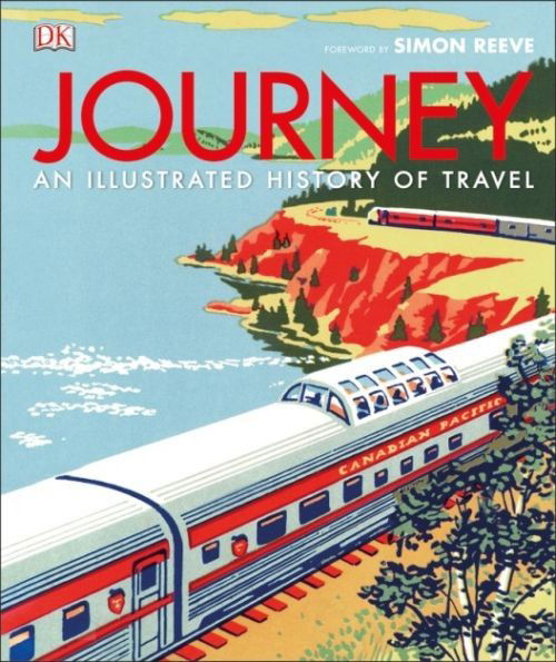 Cover for Dorling Kindersley · Journey: An Illustrated History of Travel (Hardcover Book) (2017)