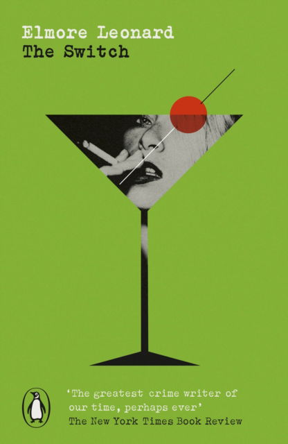 Cover for Elmore Leonard · The Switch - Penguin Modern Classics – Crime &amp; Espionage (Taschenbuch) (2025)