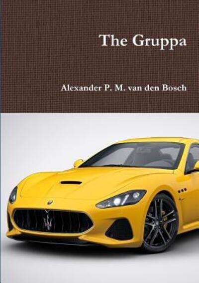 Cover for Alexander P. M. Van Den Bosch · The Gruppa (Paperback Book) (2017)