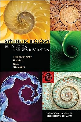 Cover for The National Academies Keck Futures Initiatives · Synthetic Biology: Building on Nature's Inspiration: Interdisciplinary Research Team Summaries (Conference, Arnold and Mabel Beckman Center, Irvine California, November 20-22, 2009) (Paperback Book) (2010)