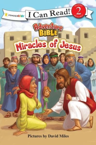 Cover for Zondervan Publishing · Miracles of Jesus: Level 2 - I Can Read! / Adventure Bible (Paperback Book) (2014)