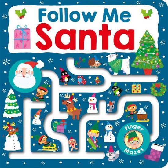 Cover for Roger Priddy · Maze Book: Follow Me Santa - Finger Mazes (Board book) (2018)