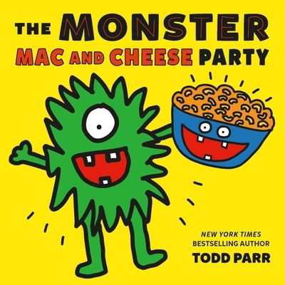 The Monster Mac and Cheese Party - Todd Parr - Bøker - Little, Brown & Company - 9780316376426 - 29. juni 2023