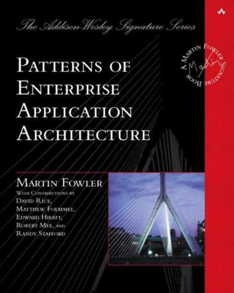 Cover for Martin Fowler · Patterns of Enterprise Application Architecture - Addison-Wesley Signature Series (Fowler) (Hardcover bog) (2002)
