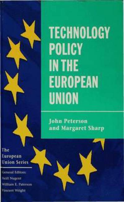 Cover for John Peterson · Technology Policy in the European Union - The European Union Series (Hardcover Book) (1998)