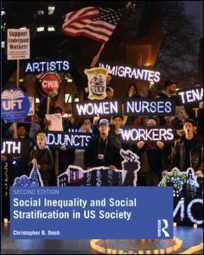 Cover for Doob, Christopher B. (Southern Connecticut State University, USA) · Social Inequality and Social Stratification in US Society (Paperback Book) (2019)