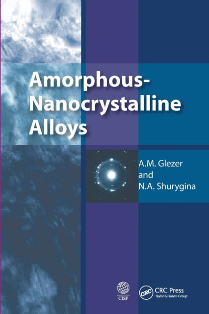 Cover for Glezer, A.M. (I.P. Bardin State Science Research Institute of Ferrous Metallurgy, Moscow, Russia) · Amorphous-Nanocrystalline Alloys (Taschenbuch) (2020)