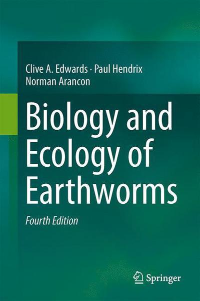 Cover for Clive A. Edwards · Biology and Ecology of Earthworms (Hardcover Book) [4th ed. 2022 edition] (2022)