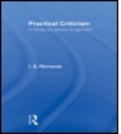 Cover for I. A. Richards · Practical Criticism        V 4 (Taschenbuch) (2011)