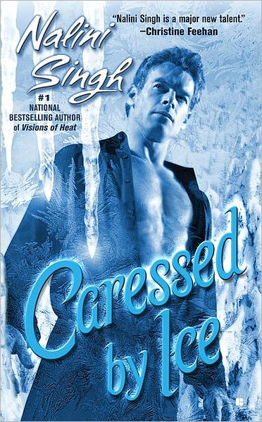 Caressed by Ice (Psy-changelings, Book 3) - Nalini Singh - Books - Berkley - 9780425218426 - September 4, 2007