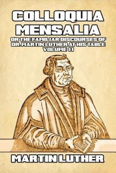 Cover for Martin Luther · Colloquia Mensalia Vol. II (Pocketbok) (2024)