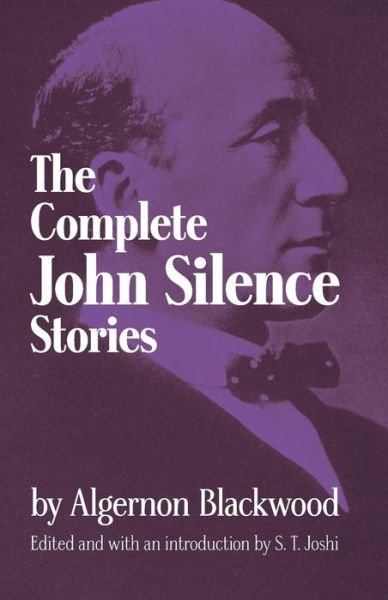 Cover for Algernon Blackwood · The Complete John Silence Stories (Dover Horror Classics) (Paperback Book) [First edition] (1997)