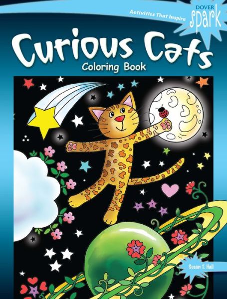 Spark Curious Cats Coloring Book - Susan Hall - Books - Dover Publications Inc. - 9780486822426 - June 29, 2018