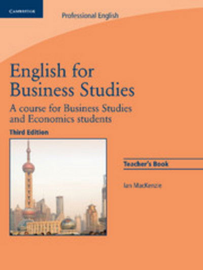 Cover for Ian Mackenzie · English for Business Studies Teacher's Book: A Course for Business Studies and Economics Students - English for Business Studies (Paperback Book) [3 Revised edition] (2010)