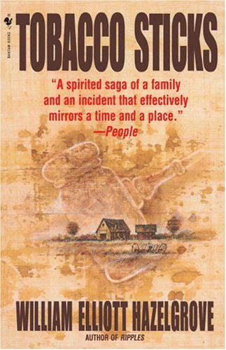 Cover for William Elliott Hazelgrove · Tobacco Sticks (Paperback Book) [Pf edition] (1997)