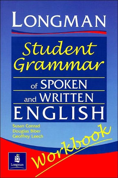 Longmans Student Grammar of Spoken and Written English Workbook - Grammar Reference - Susan Conrad - Books - Pearson Education (US) - 9780582539426 - November 7, 2002