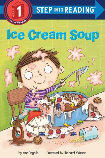 Ice Cream Soup - Step into Reading - Ann Ingalls - Libros - Random House USA Inc - 9780593432426 - 1 de junio de 2021