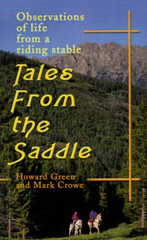 Cover for Howard Green · Tales from the Saddle: Observations of Life from a Riding Stable (Paperback Bog) (2001)