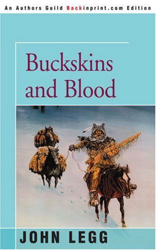 Cover for John Legg · Buckskins and Blood (Paperback Book) (2005)