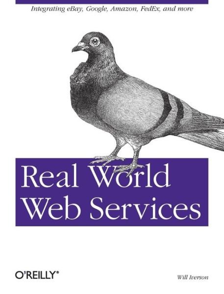 Cover for Will Iverson · Real World Web Services (Paperback Bog) (2004)