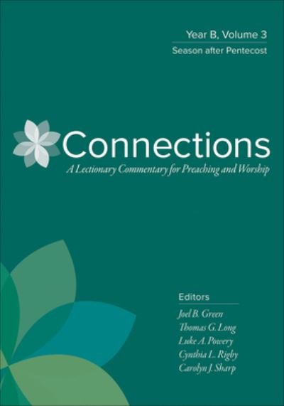 Cover for Joel B. Green · Connections, Year B, Volume 3 (Hardcover Book) (2021)