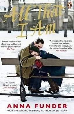 Cover for Anna Funder · All That I Am (Paperback Book) (2012)
