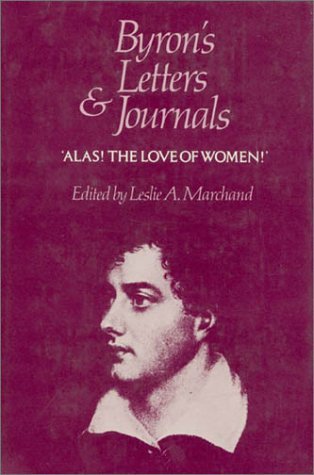 Cover for GG Byron · Byrons Letters &amp; Journals - Alas! the Love of Women 1813-1814 V 3 (Cobe) - Alas! the Love of Women (Gebundenes Buch) [First Edition, Thus edition] (1974)