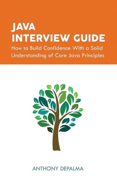 Cover for Anthony Depalma · Java Interview Guide (Paperback Book) (2015)