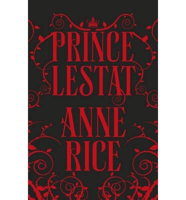 Cover for Anne Rice · Vampyrkrönikan: Prince Lestat (Bound Book) (2014)