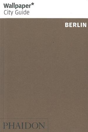 Cover for Wallpaper* · Wallpaper City Guide: Berlin (Bog) (2012)