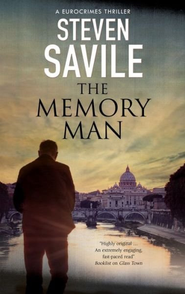 Cover for Steven Savile · The Memory Man - A Eurocrimes Thriller (Hardcover Book) [Main edition] (2019)