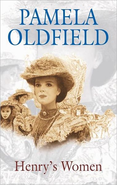 Cover for Pamela Oldfield · Henry's Women (Paperback Book) (2006)