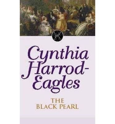 Cover for Cynthia Harrod-Eagles · The Black Pearl: The Morland Dynasty, Book 5 - Morland Dynasty (Pocketbok) (1982)