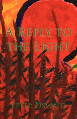 Cover for Peter Oswald · A Reply to the Light (Paperback Book) (2012)
