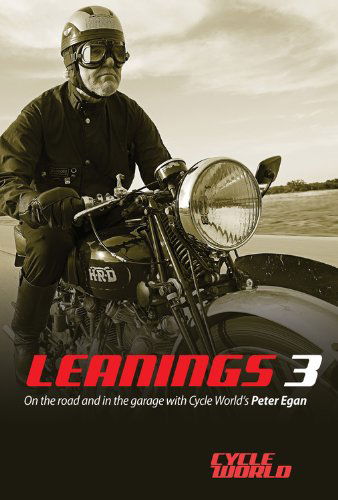 Cover for Peter Egan · Leanings 3: On the Road and in the Garage with Cycle World's Peter Egan (Hardcover Book) (2014)