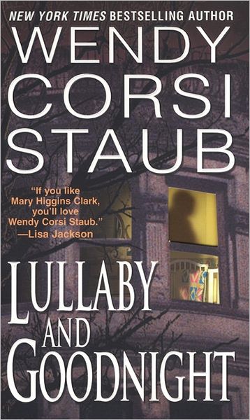 Cover for Wendy Corsi Staub · Lullaby And Goodnight (Paperback Book) (2005)