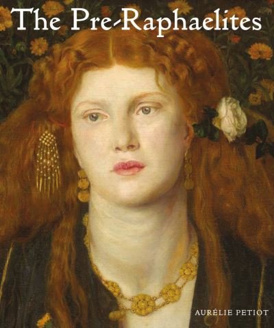 Cover for Aurelie Petiot · The Pre-Raphaelites (Hardcover Book) (2019)