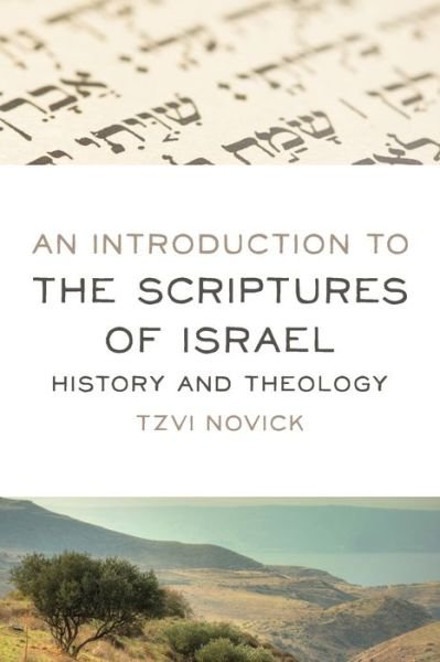 Cover for Tzvi Novick · Introduction to the Scriptures of Israel: History and Theology (Paperback Bog) (2018)